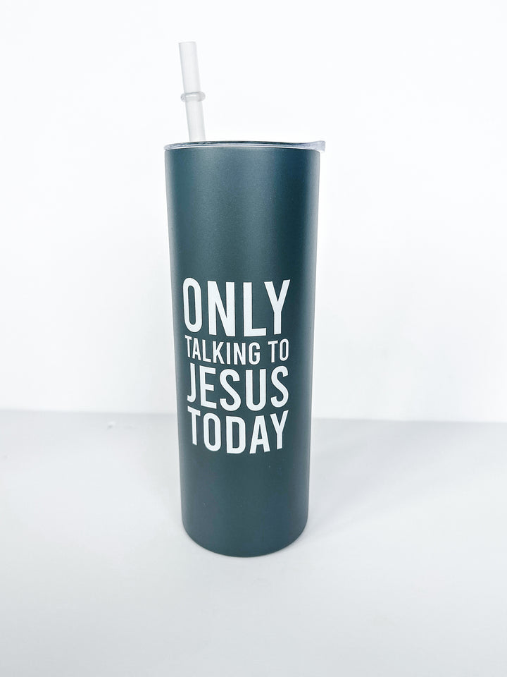 Faith Based Skinny Tumbler