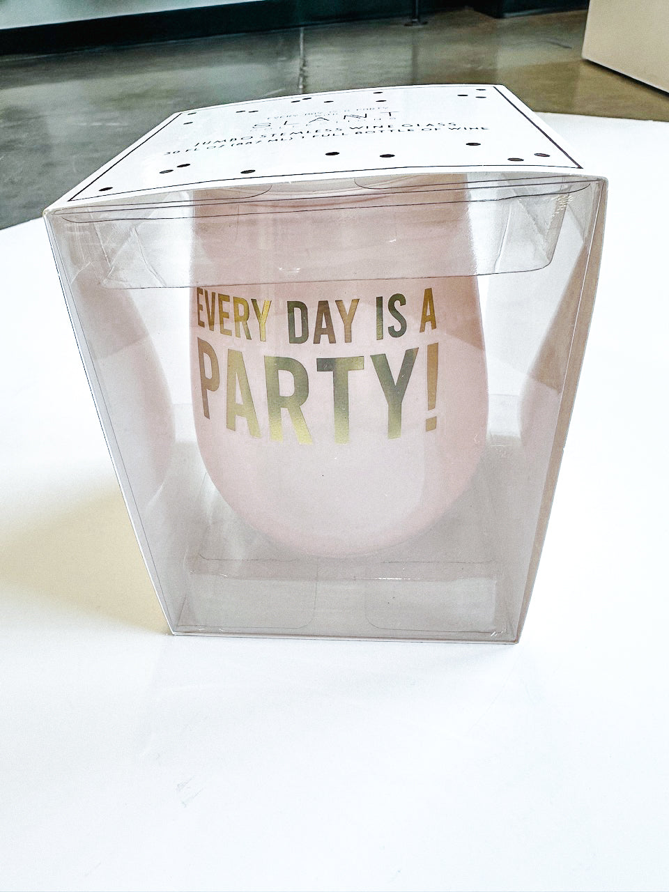 Every Day is a Party Stemless Wine Glass