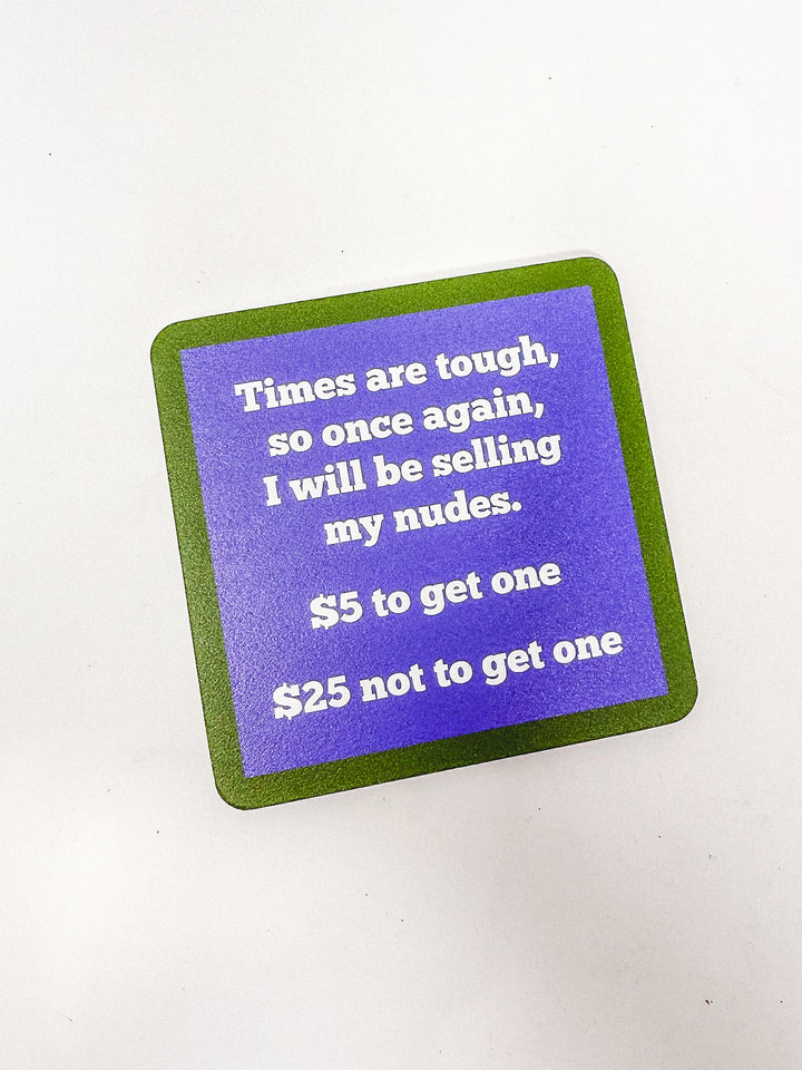 Drinks on Me Coaster