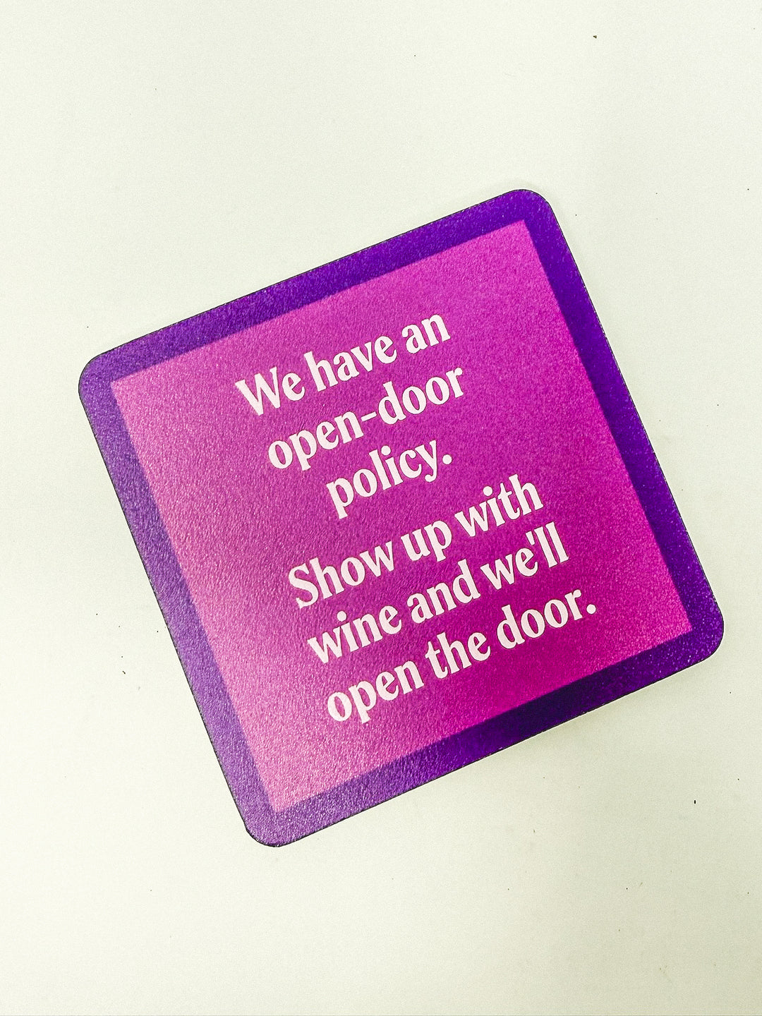 Drinks on Me Coaster