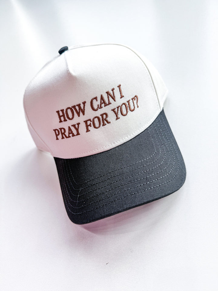 How Can I Pray For You Snapback Hat