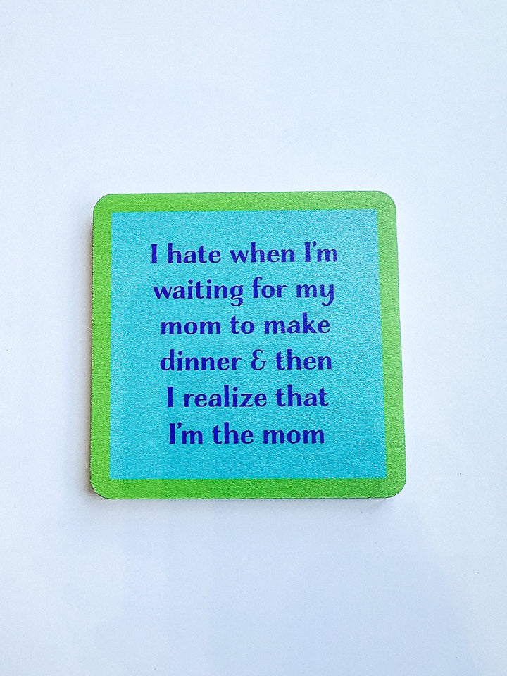 Drinks on Me Coaster