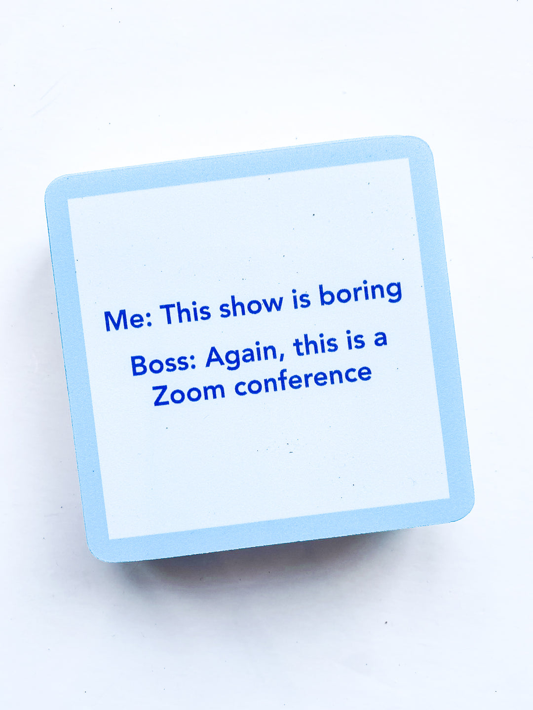 Drinks on Me Coaster