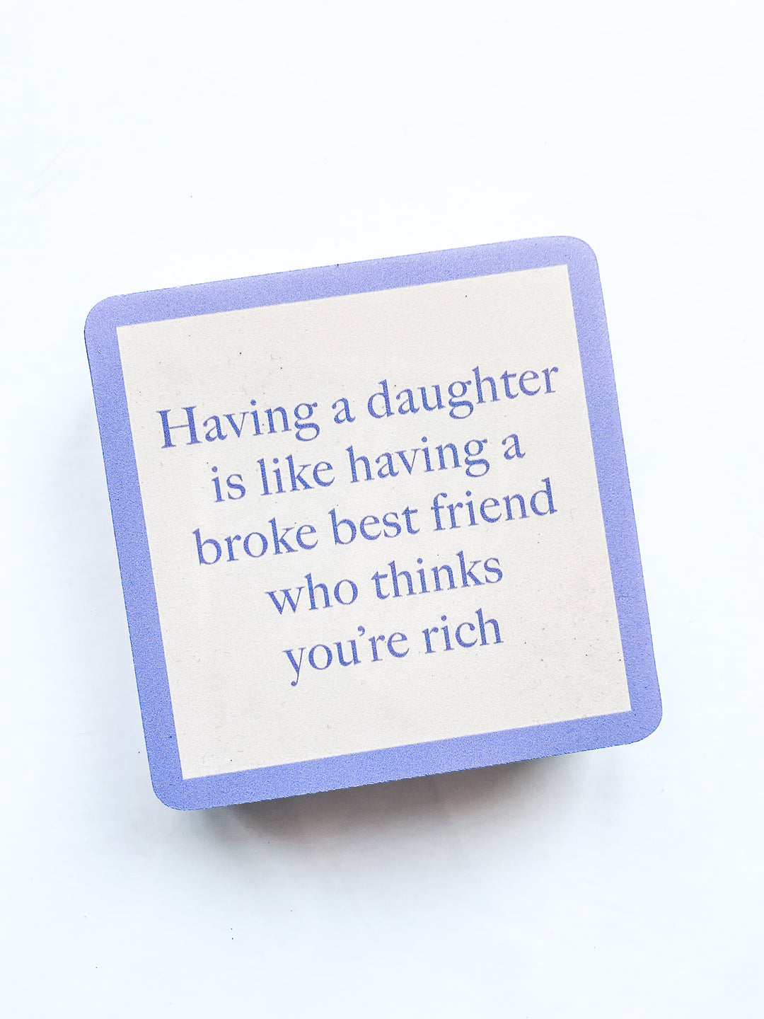 Drinks on Me Coaster