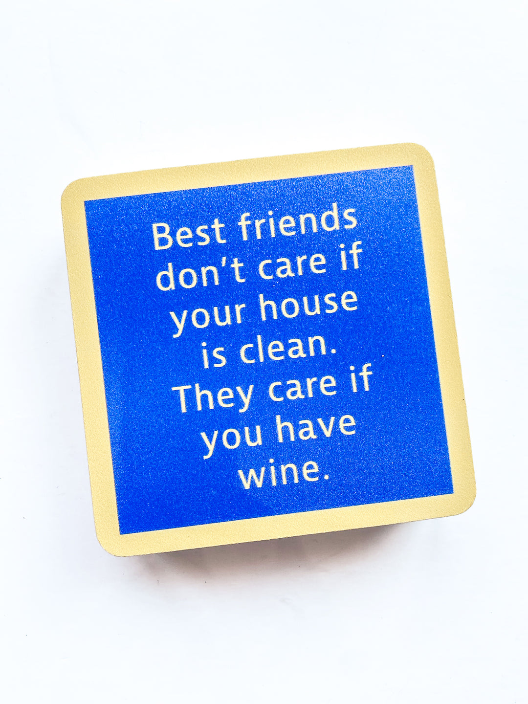 Drinks on Me Coaster