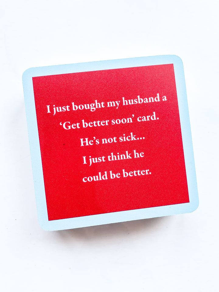 Drinks on Me Coaster