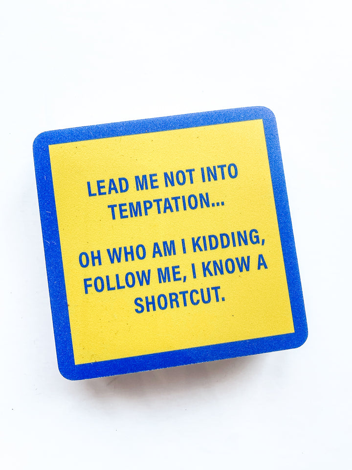 Drinks on Me Coaster