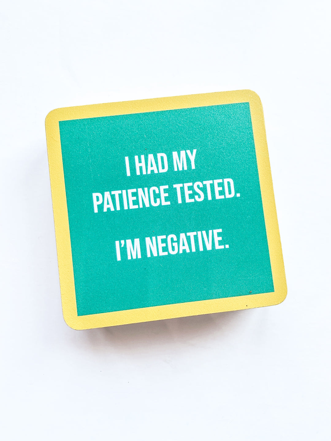 Drinks on Me Coaster
