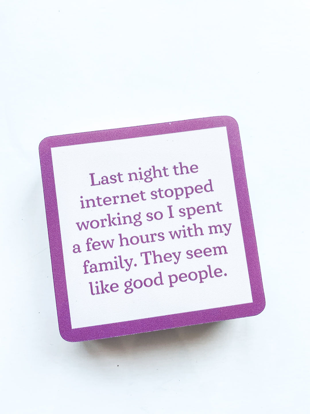 Drinks on Me Coaster