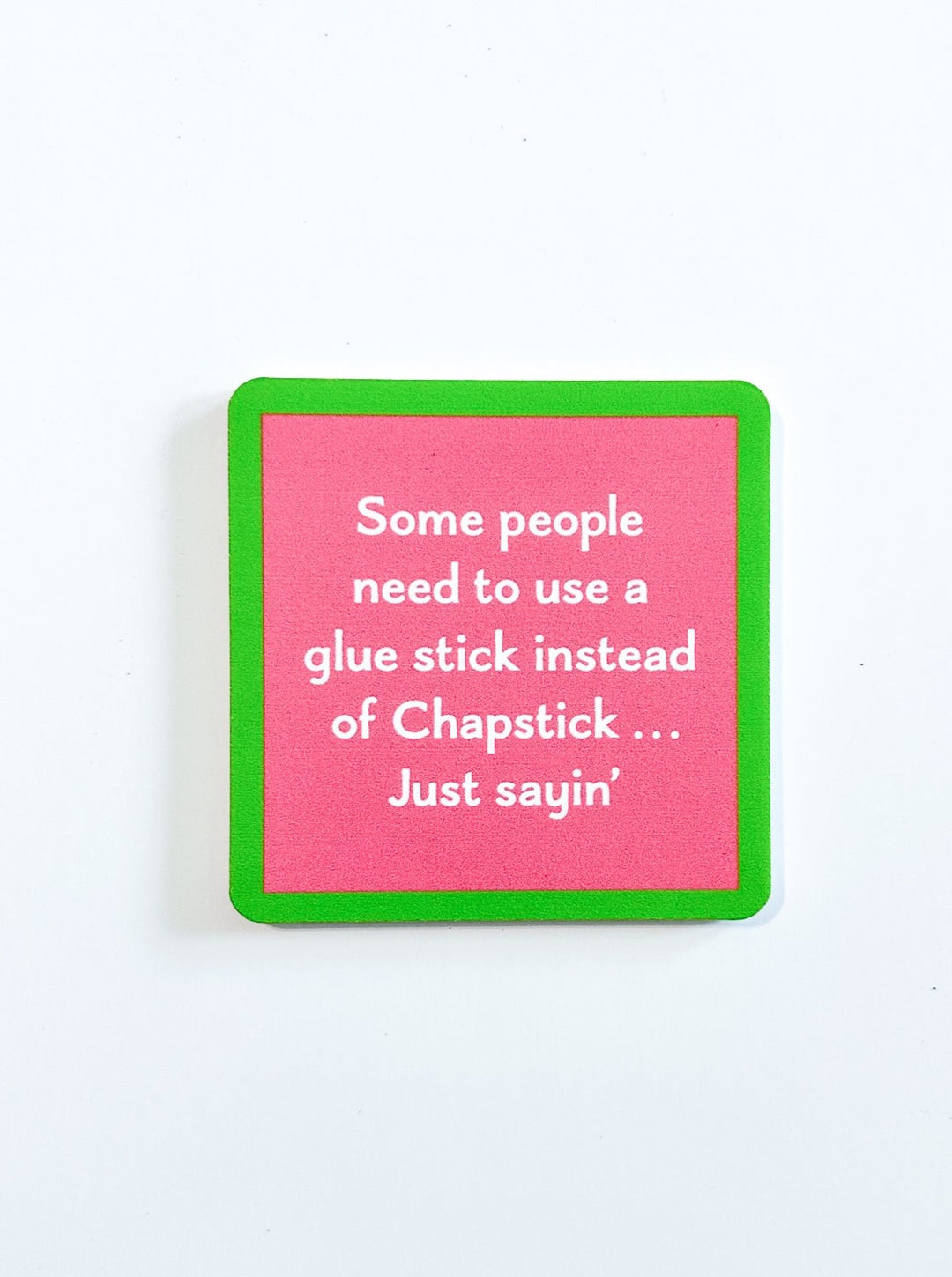 Drinks on Me Coaster