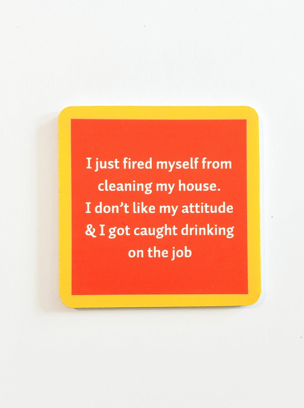 Drinks on Me Coaster