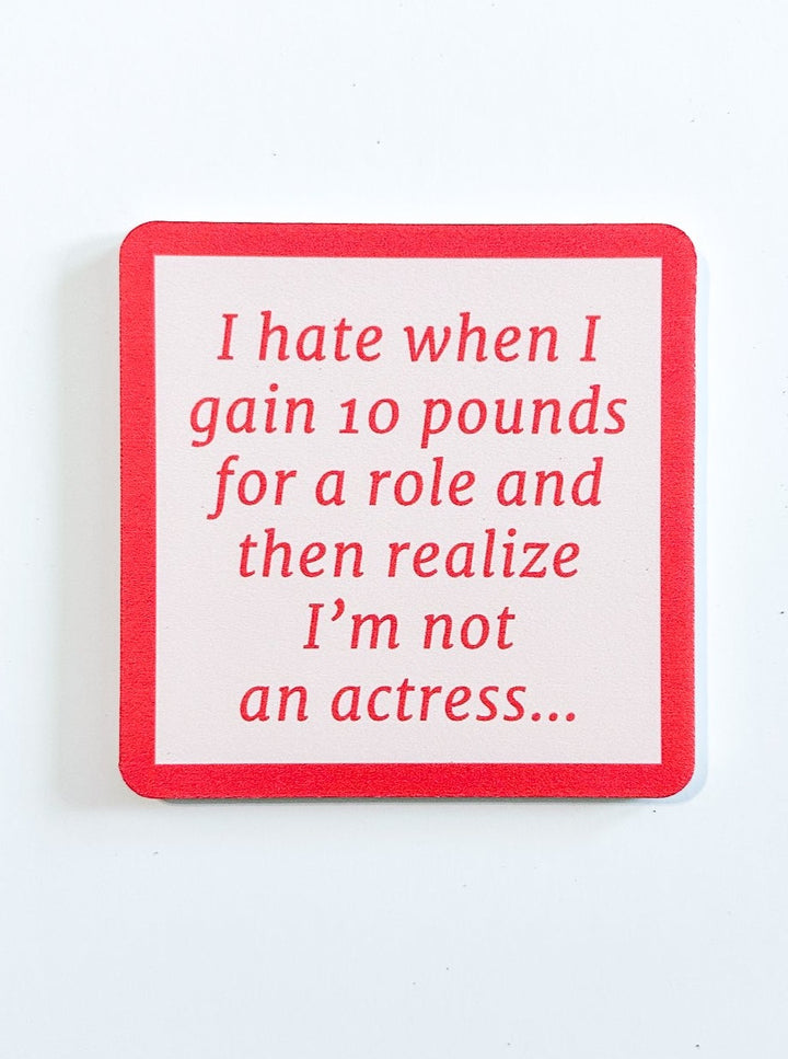 Drinks on Me Coaster