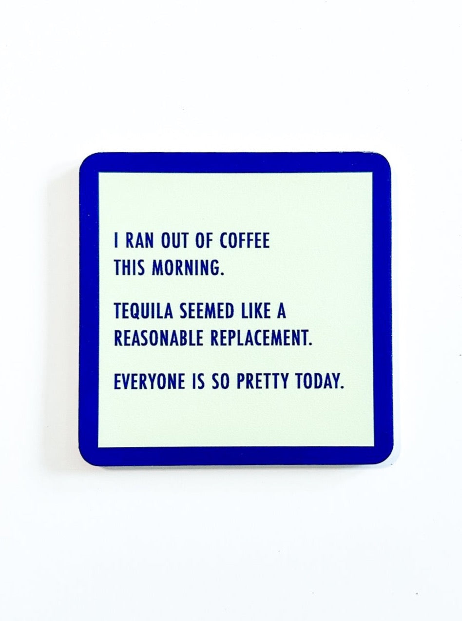 Drinks on Me Coaster